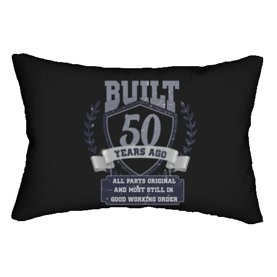 It takes 50 Years to look so good. 50th birthday Lumbar Pillows