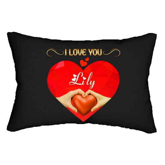 I love you Lily Lumbar Pillows