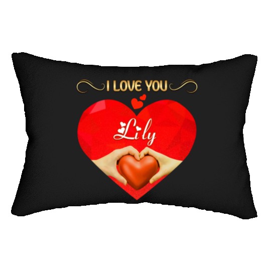 I love you Lily Lumbar Pillows