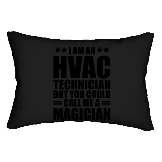 HVAC Technician - I am an HVAC technician b Lumbar Pillows