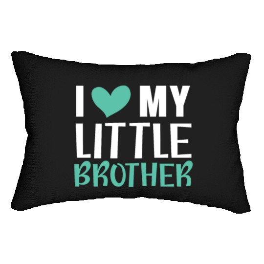 I Love My Little Brother Best Bro Ever Brotherhood Lumbar Pillows