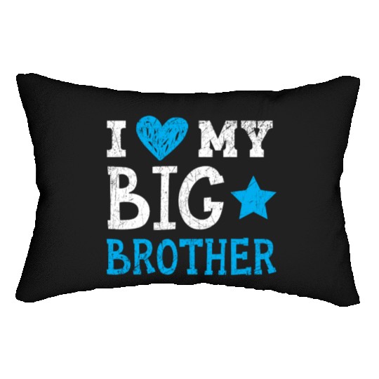 I Love My Big Brother Best Bro Ever Brotherhood Lumbar Pillows