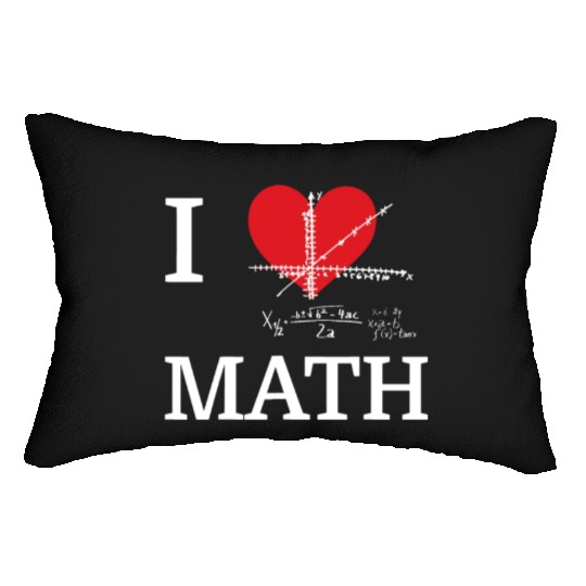 I Love Math I Heart Math Funny Mathematics Nerd Lumbar Pillows