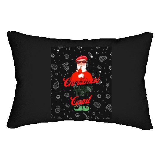Christmas holidays funny Christmas Calories Don't Lumbar Pillows