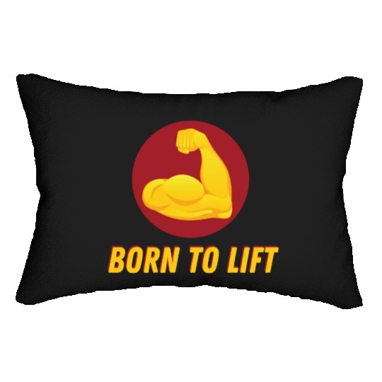 BORN TO LIFT GYM WORKOUT ACHIEVEMENT Lumbar Pillows