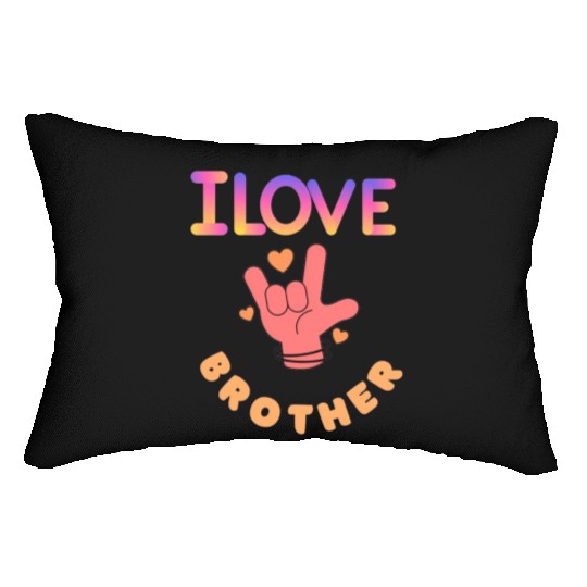 I love you brother Lumbar Pillows