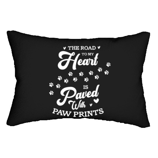 The Road To My Heart Is Paved With Paw Prints Lumbar Pillows