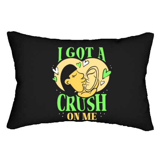 I Got A Crush On Me Positive Myself Self Love Lumbar Pillows