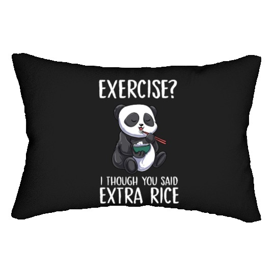 Exercise I Thought You Said Extra Rice Panda Cute Lumbar Pillows