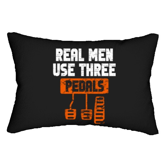 Real Men Use Three Pedals Lumbar Pillows