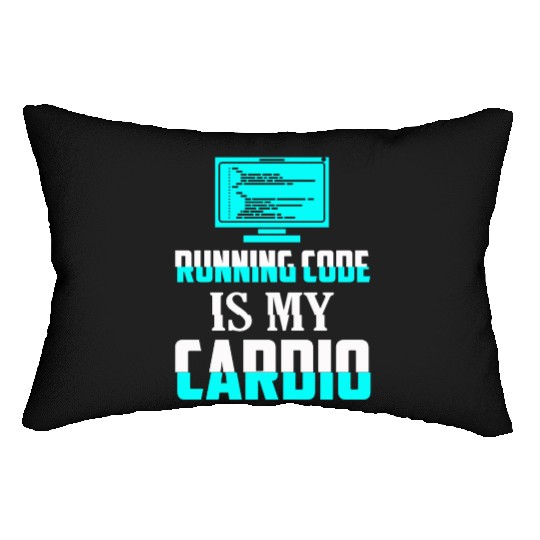 Running Code Is My Cardio Coding Software Lumbar Pillows