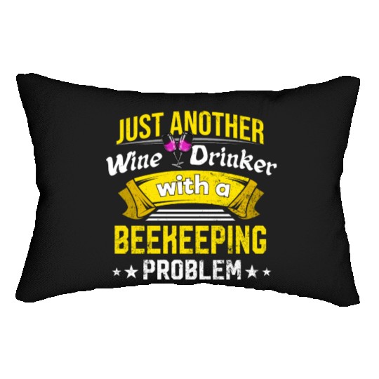 Wine Drinker with Beekeeping Problem Wine Lover Fu Lumbar Pillows
