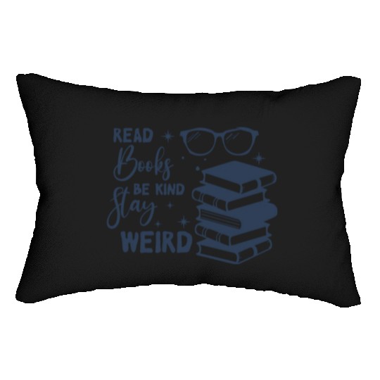 read books be kind stay weird Lumbar Pillows