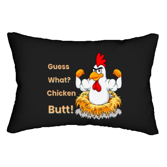Funny Guess What? Chicken Butt! White Design Lumbar Pillows