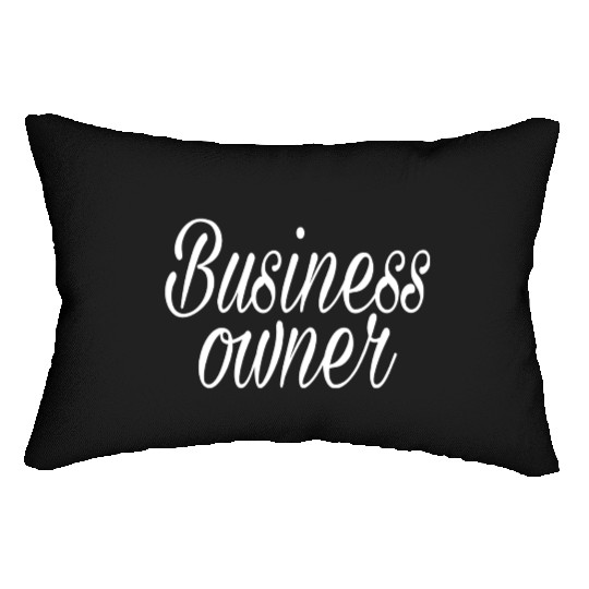 BUSINESS OWNER Lumbar Pillows