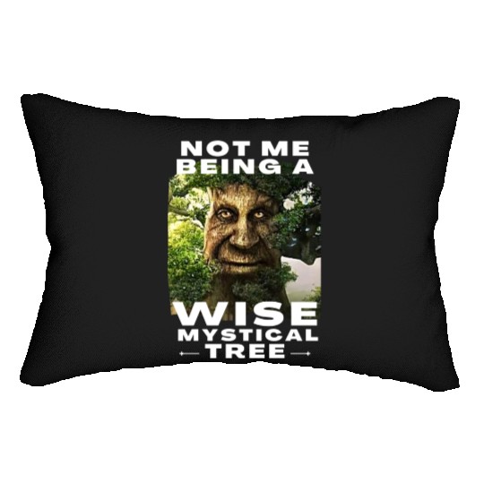 Not Me Being a Wise Mystical Tree Funny Meme Lumbar Pillows