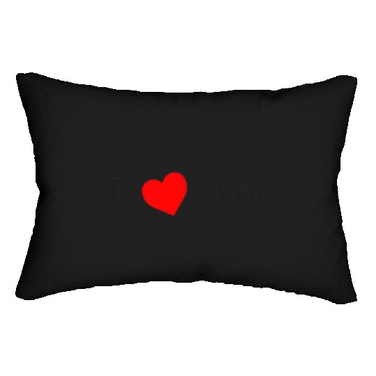 I love you Lumbar Pillows