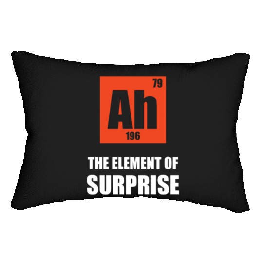Ah 196 79 the element of surprise Lumbar Pillows