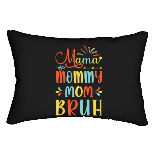Mama Mommy Mom Bruh Mommy And Me Funny Boy Mom Lif Lumbar Pillows