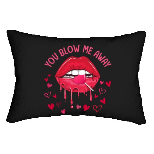 You Blow Me Away Lip Heart Lollipop Valentines Day Lumbar Pillows
