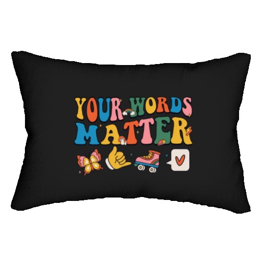 Your Words Matter Teacher Inclusion Neurodiversity Lumbar Pillows