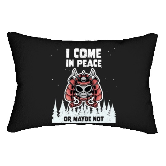 Alien Galaxy Lover I Come In Peace Or Maybe Not Lumbar Pillows