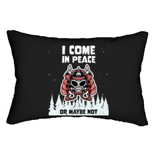 Alien Galaxy Lover I Come In Peace Or Maybe Not Lumbar Pillows