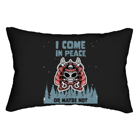 Alien Galaxy Lover I Come In Peace Or Maybe Not Lumbar Pillows