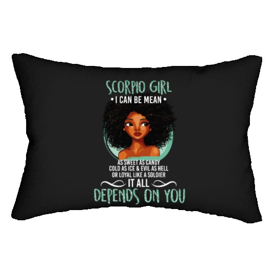 Scorpio Girl I Can Be Mean As Sweet As Candy T Lumbar Pillows