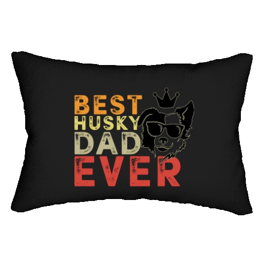 Best Husky dad ever Lumbar Pillows