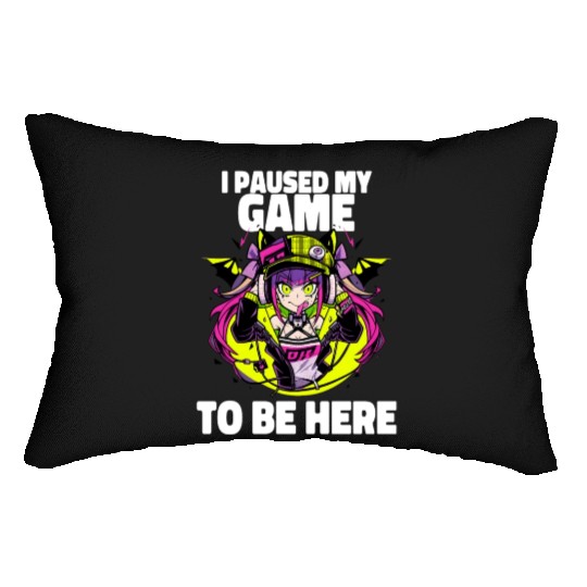 I Paused My Game To Be Here Otacore Otaku Anime Lumbar Pillows