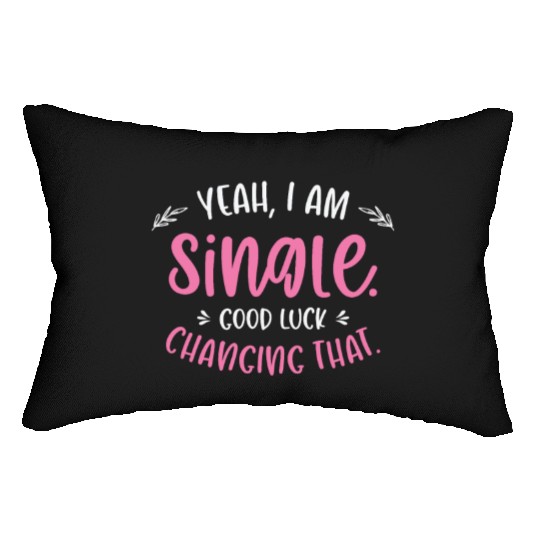 Single Relationship Independent Typography Single Lumbar Pillows