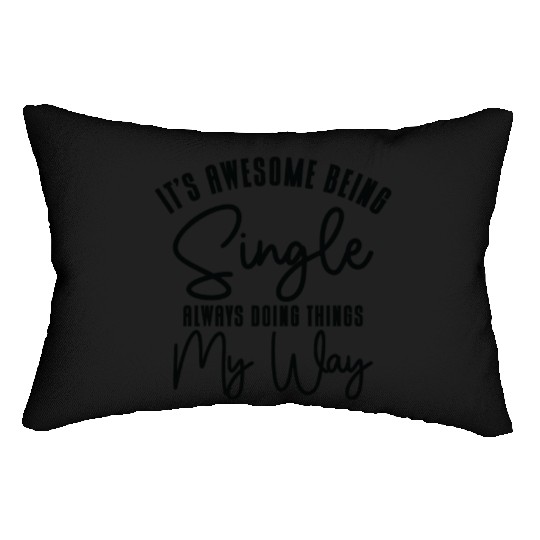 Awesome Single Independent Solo Single Quotes Lumbar Pillows