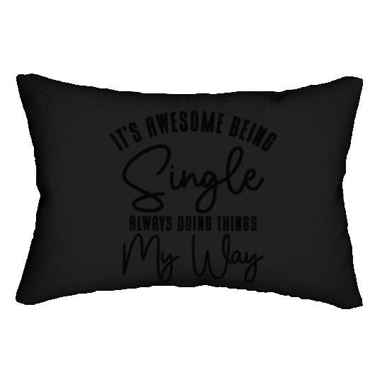 Awesome Single Independent Solo Single Quotes Lumbar Pillows