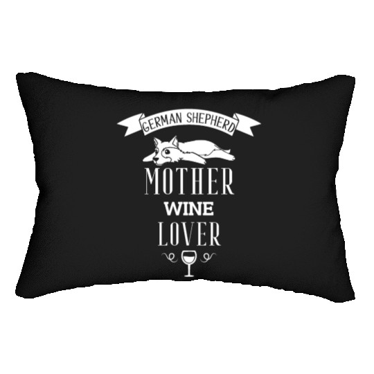 German Shepherd Mother Wine Lover Lumbar Pillows
