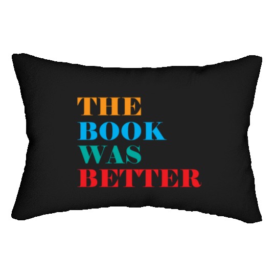 Book Club The Book Was Better Lumbar Pillows