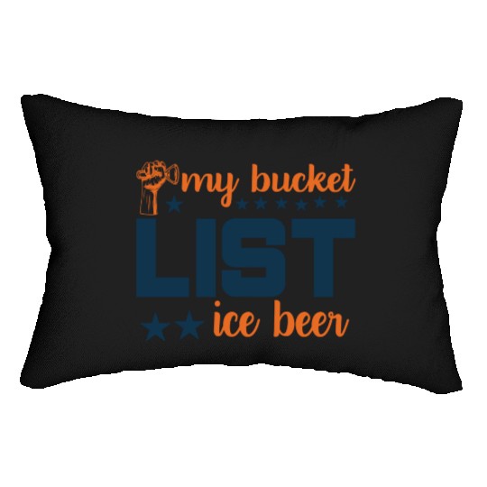 My bucket LIST ice beer Lumbar Pillows