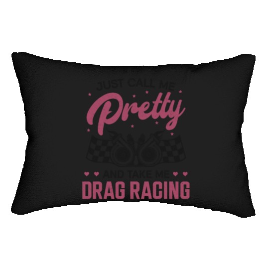 Drag Racing Race Car Girl Just Lumbar Pillows