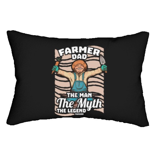 Farmer Dad The Man The Myth The Legend Lumbar Pillows