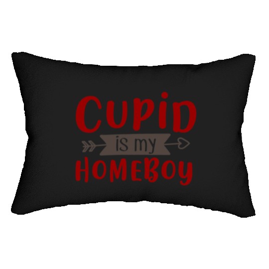 Best Valentines Day Cupid is My Homeboy369 Lumbar Pillows