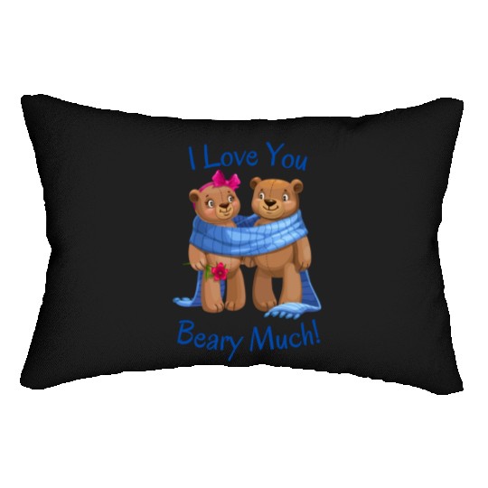 I love you Beary much1256 Lumbar Pillows