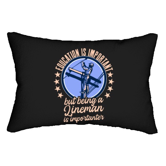 Electrical Lineman Pun Education Is Important Lumbar Pillows