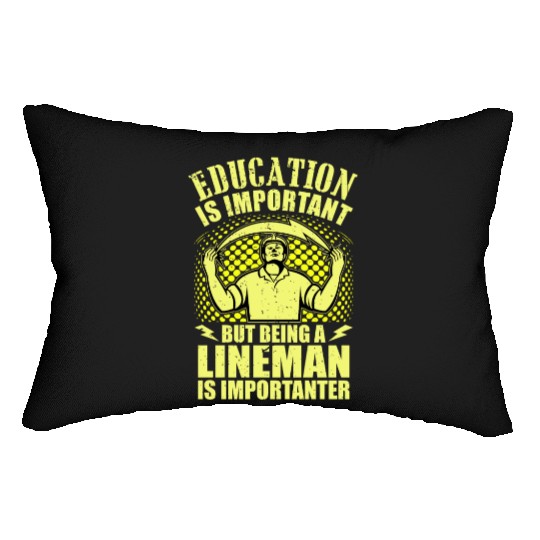 Electrical Lineman Pun Education Is Important Lumbar Pillows