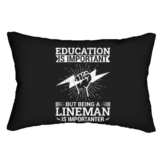 Electrical Lineman Pun Education Is Important Lumbar Pillows