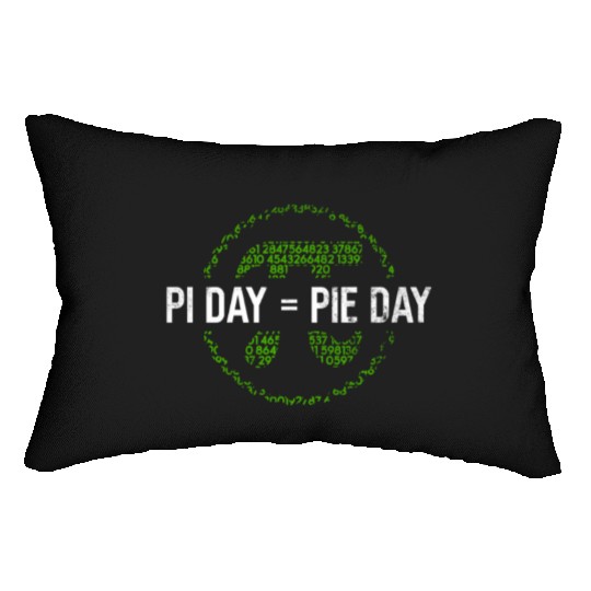 Pi Day = Pie Day - Funny Pi Day Math Teacher Lumbar Pillows