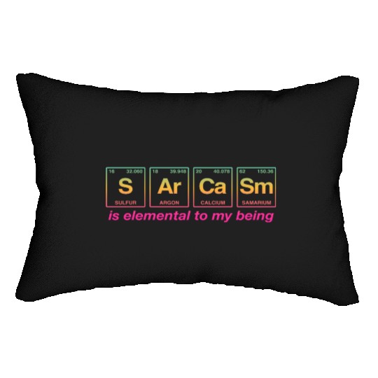 SARCASM - with elements of the periodic table Lumbar Pillows