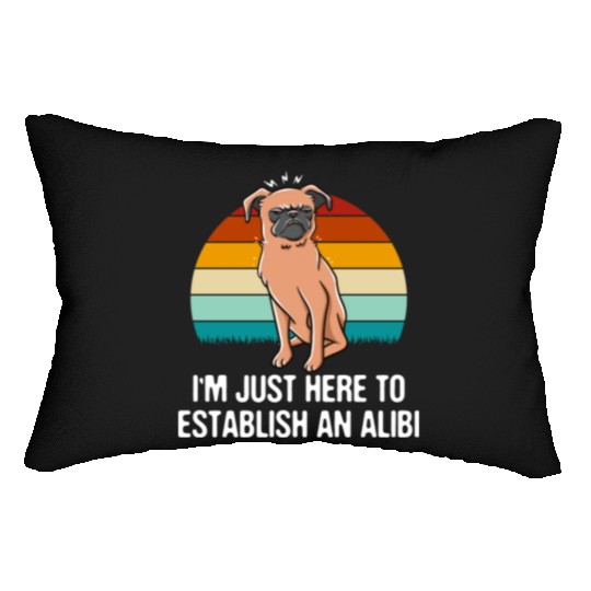 Im Just Here to Establish an Alibi Funny Sarcastic Lumbar Pillows