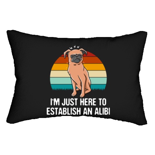 Im Just Here to Establish an Alibi Funny Sarcastic Lumbar Pillows