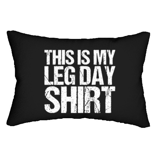 Funny Leg Day Apparel For Gym Lover Lumbar Pillows