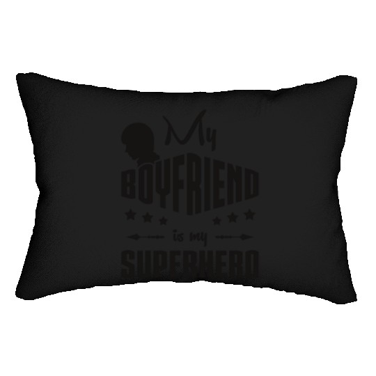 My Boyfriend is My Superhero Lumbar Pillows Lumbar Pillows